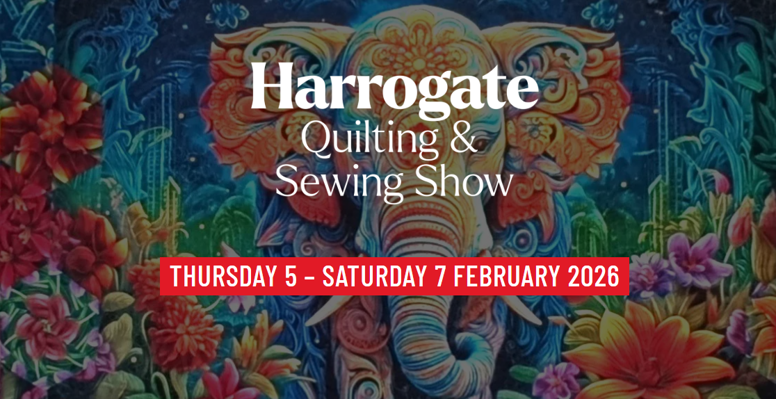 Harrogate Quilting & Sewing Show